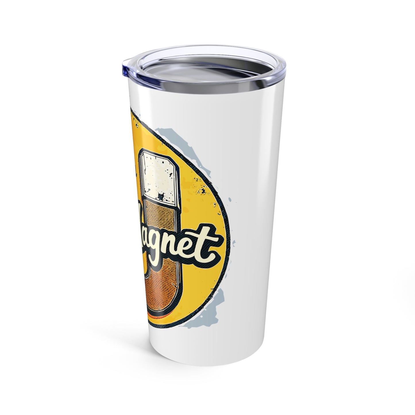 Shit Magnet Tumbler 20oz